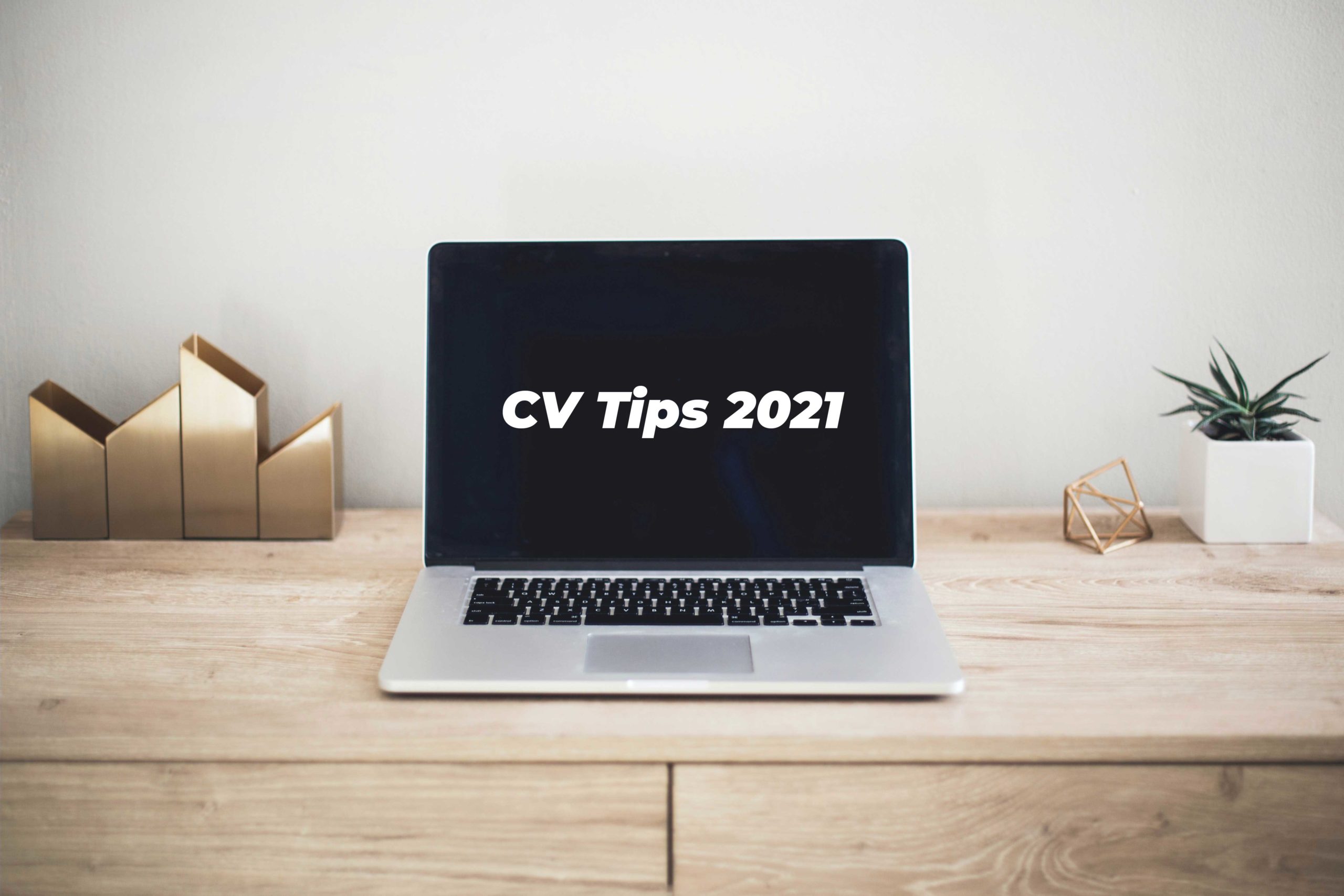 CV Tips for Apprentices 2021